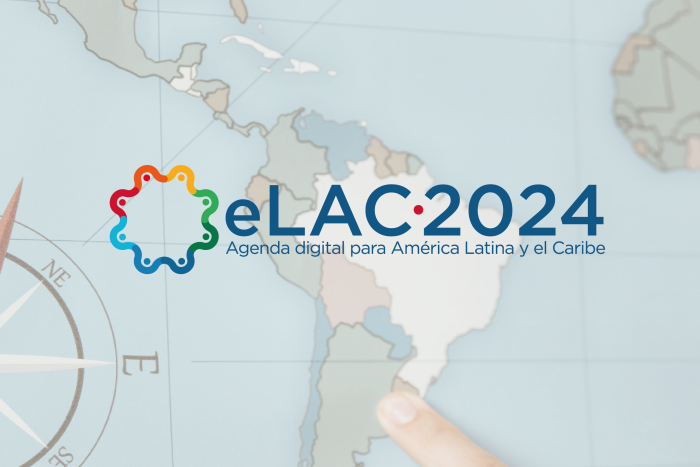 eLAC 2024: Agenda Digital para América Latina y el Caribe
