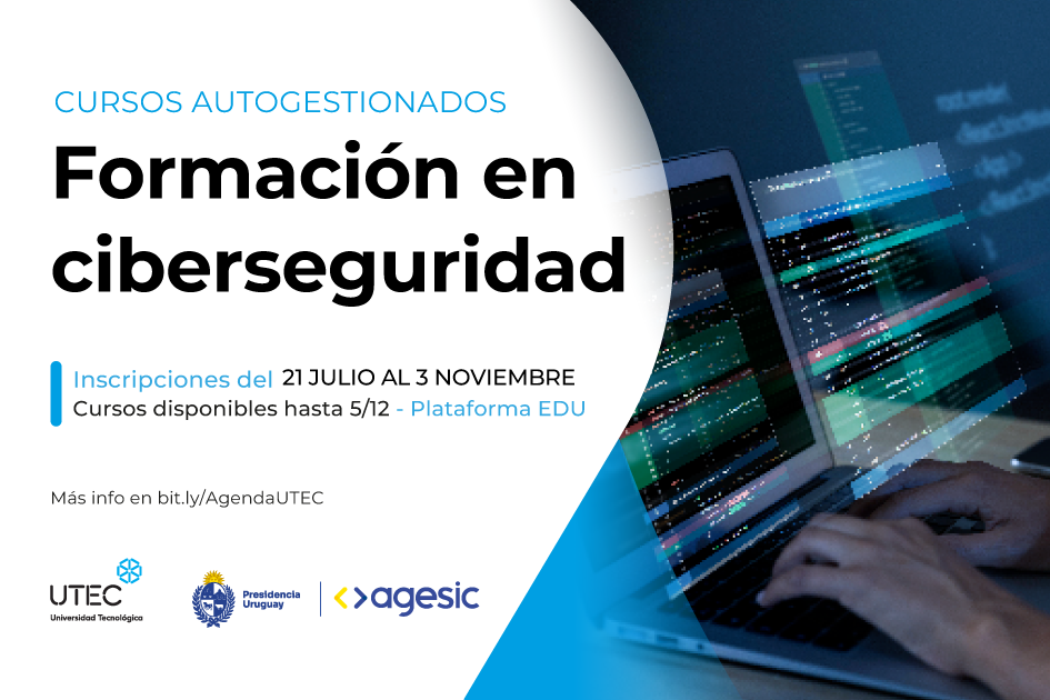 Segunda edición de los cursos sobre ciberseguridad de UTEC Cursos autogestionados: Formación en ciberseguridad