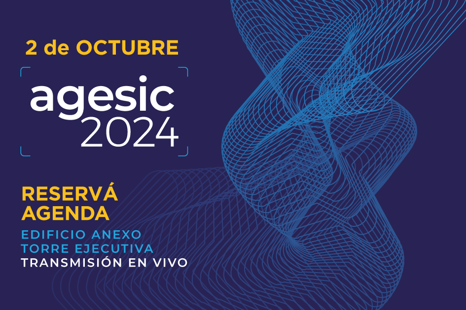 Agesic 2024 Agesic 2024. 2 de octubre. Edificio Anexo Torre Ejecutiva. Transmisión en vivo.