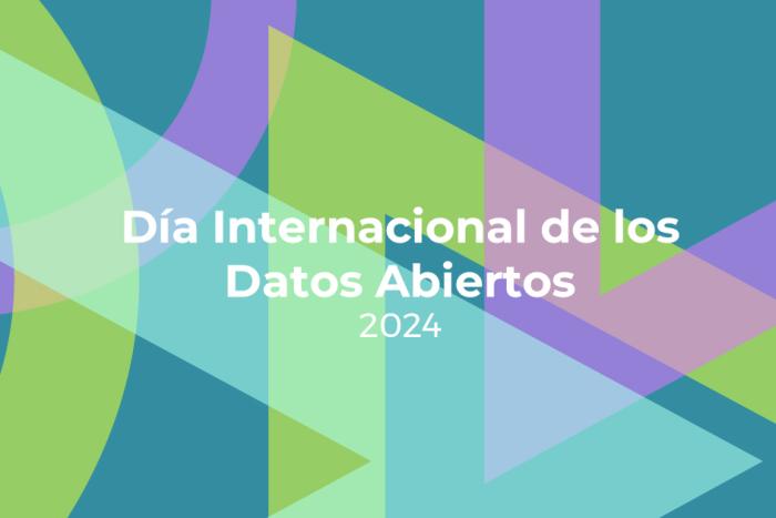 Día Internacional de Datos Abiertos 2024