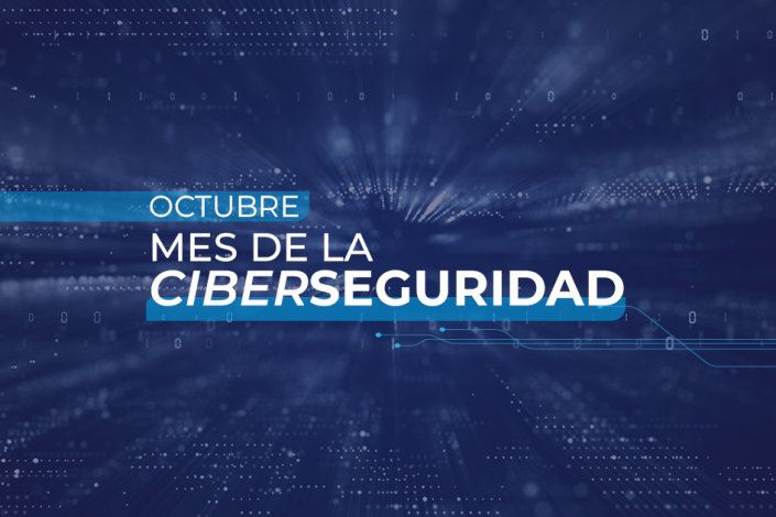 Octubre mes de la Ciberseguridad