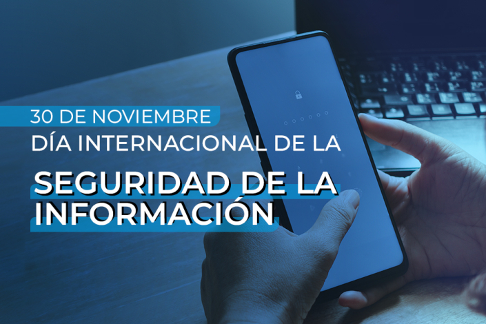 30 de noviembre. Día Internacional de la Seguridad de la Información