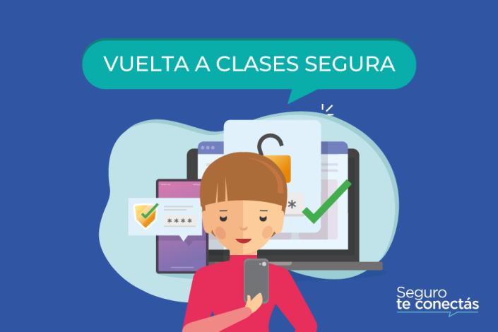Vuelta a clases segura. Seguro te conectás