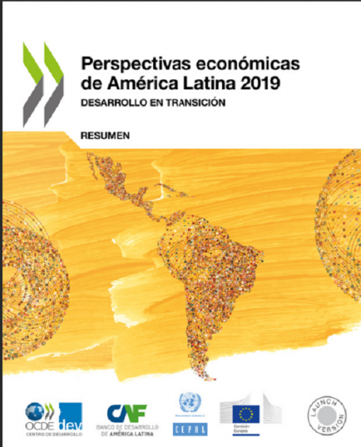 Presentación del informe “Perspectivas Económicas de América Latina 2019: Desarrollo en Transición” Presentación del informe “Perspectivas Económicas de América Latina 2019: Desarrollo en Transición”