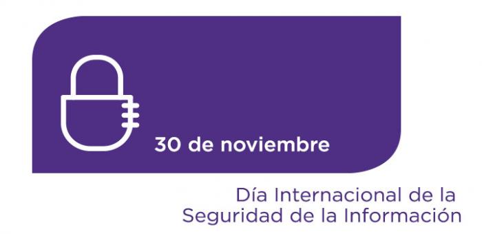 Día Internacional de la Seguridad de la Información