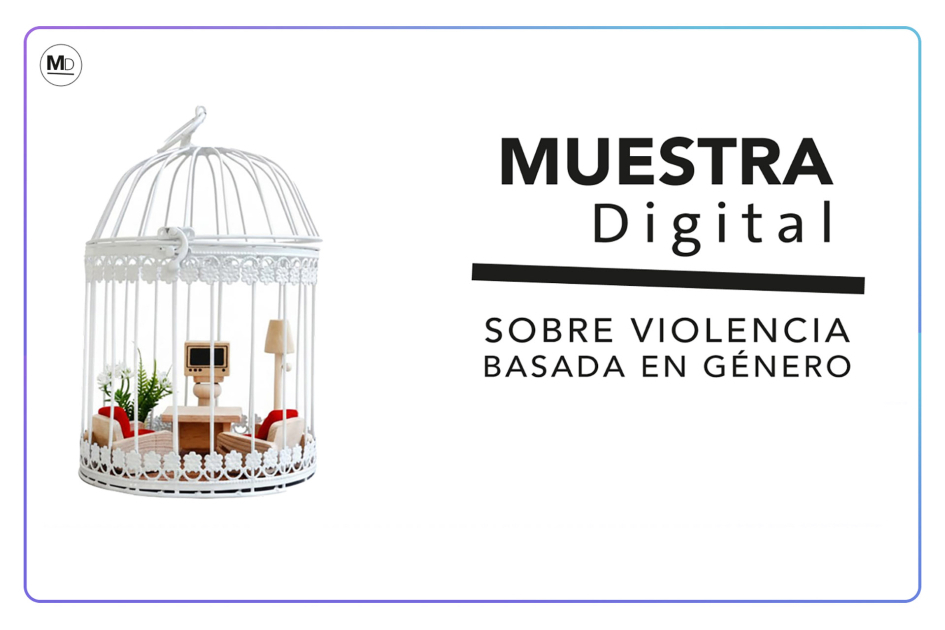Muestra digital sobre violencia basada en género
