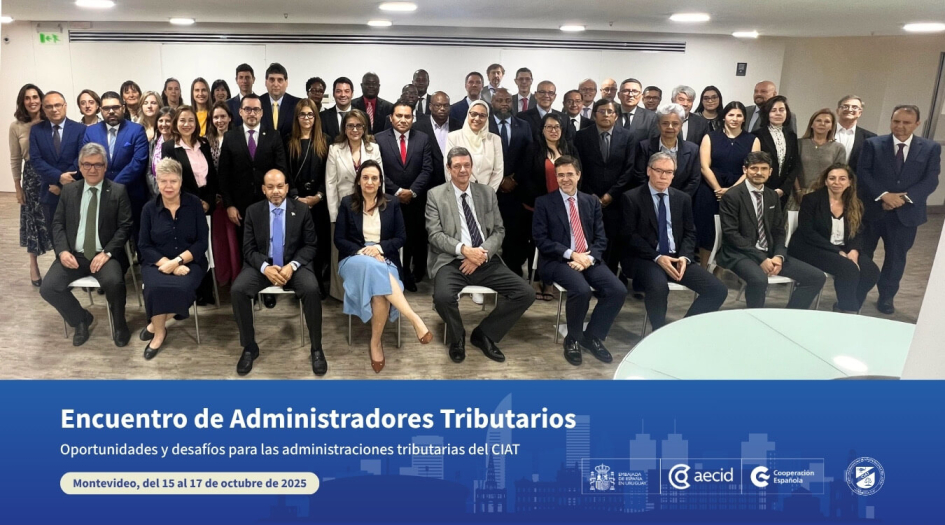 Encuentro de Administradores Tributarios del CIAT Encuentro de Administradores Tributarios del CIAT
