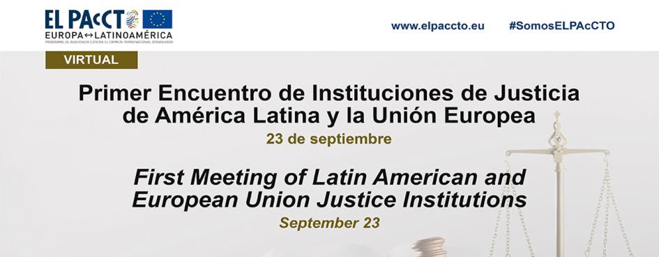 Afiche del 1º Encuentro de alto nivel de instituciones de Justicia de América Latina y la Unión Europea Afiche del 1º Encuentro de alto nivel de instituciones de Justicia de América Latina y la Unión Europea