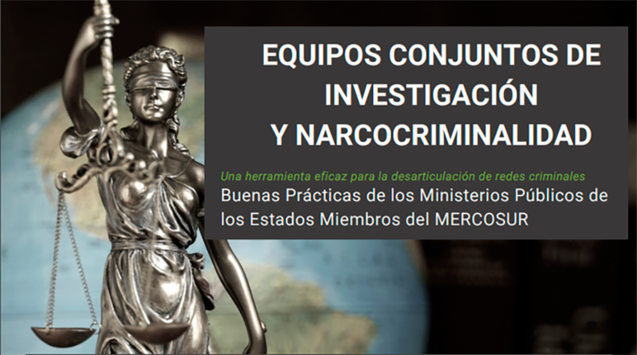 Reunión de Expertos en Materia de Equipos conjuntos de Investigación en Delitos de Narcotráfico