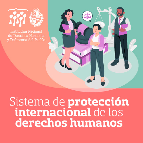 Sistema de protección internacional de los derechos humanos | INDDHH