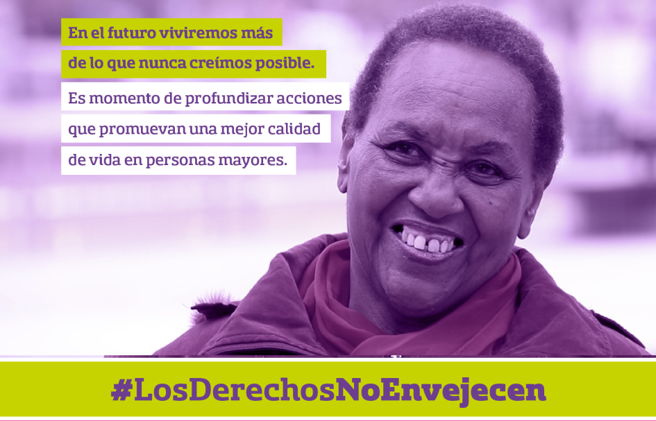 las personas envejecemos, nuestros derechos no