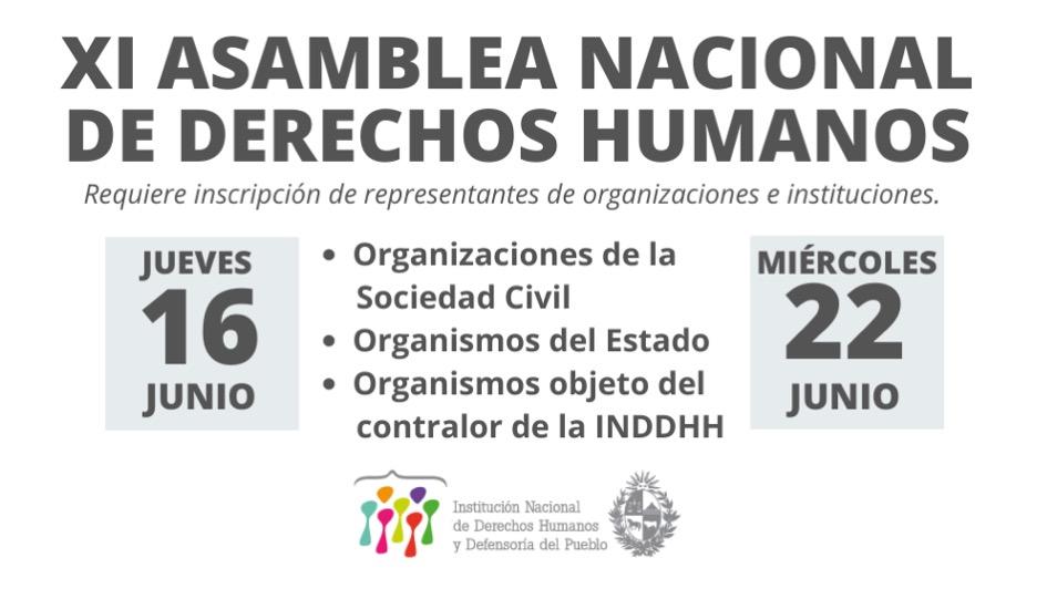 XI Asamblea Nacional de Derechos Humanos los días jueves 16 de junio y miércoles 22 de junio de 2022 XI Asamblea Nacional de Derechos Humanos los días jueves 16 de junio y miércoles 22 de junio de 2022