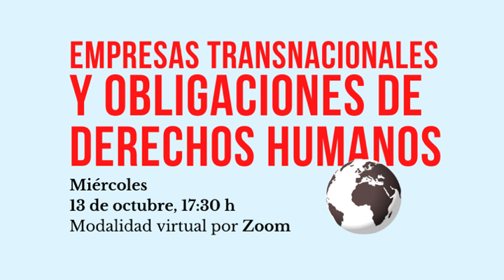 Placa: Conversatorio virtual sobre empresas transnacionales y obligaciones de derechos humanos Placa: Conversatorio virtual sobre empresas transnacionales y obligaciones de derechos humanos