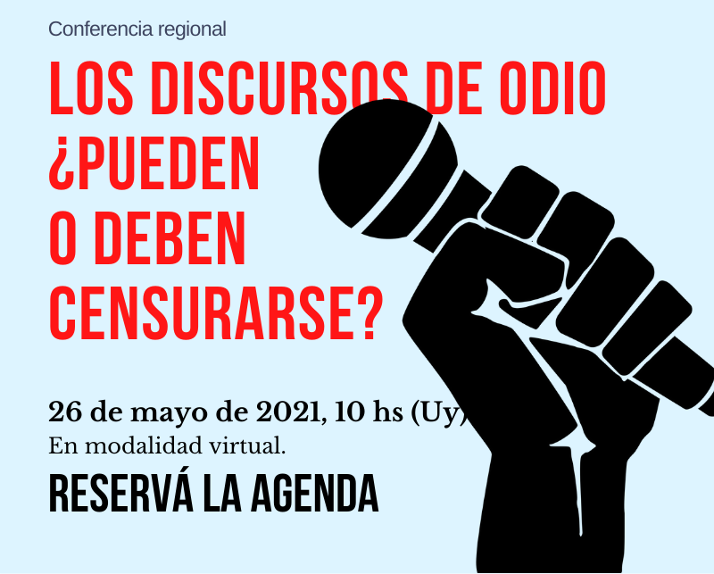 Los "discursos de odio" ¿pueden o deben censurarse? Reservá la agenda