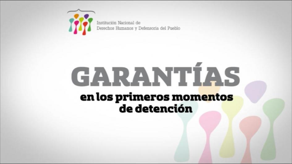 Garantías en los primeros momentos de la detención