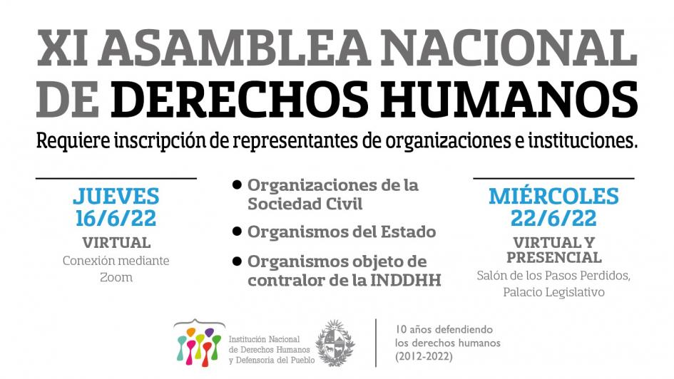 XI Asamblea Nacional de Derechos Humanos los días jueves 16 de junio y miércoles 22 de junio de 2022