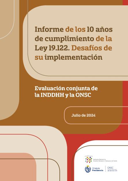 Informe de los 10 años de cumplimiento de la ley 19.122. Desafíos de su implementación Informe de los 10 años de cumplimiento de la ley 19.122. Desafíos de su implementación