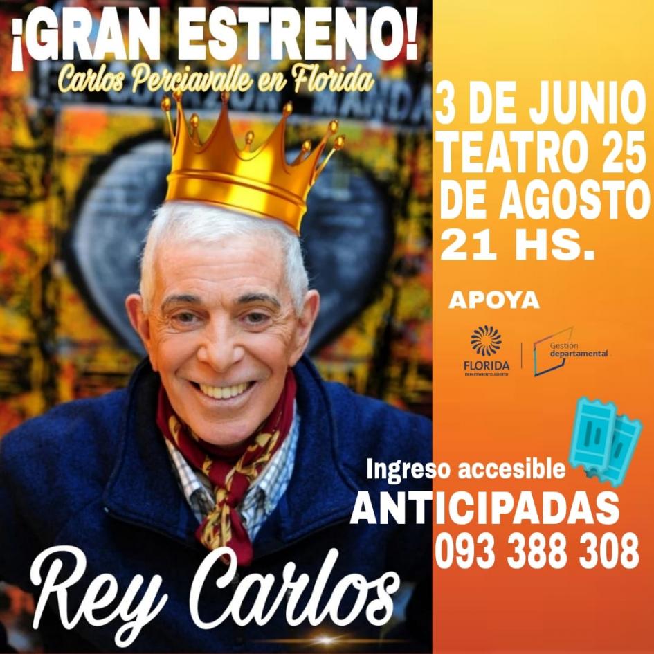 Estreno Nacional de la obra “Rey Carlos” Carlos Perciavalle