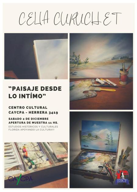 Apertura de la muestra “Paisaje desde lo íntimo” de Celia “Chelita” Curuchet