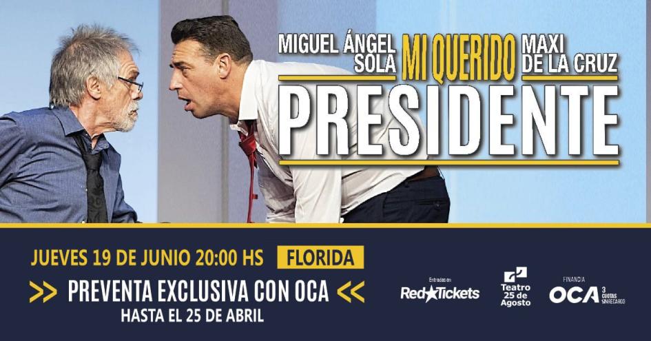 Obra Teatral "Mi Querido Presidente"