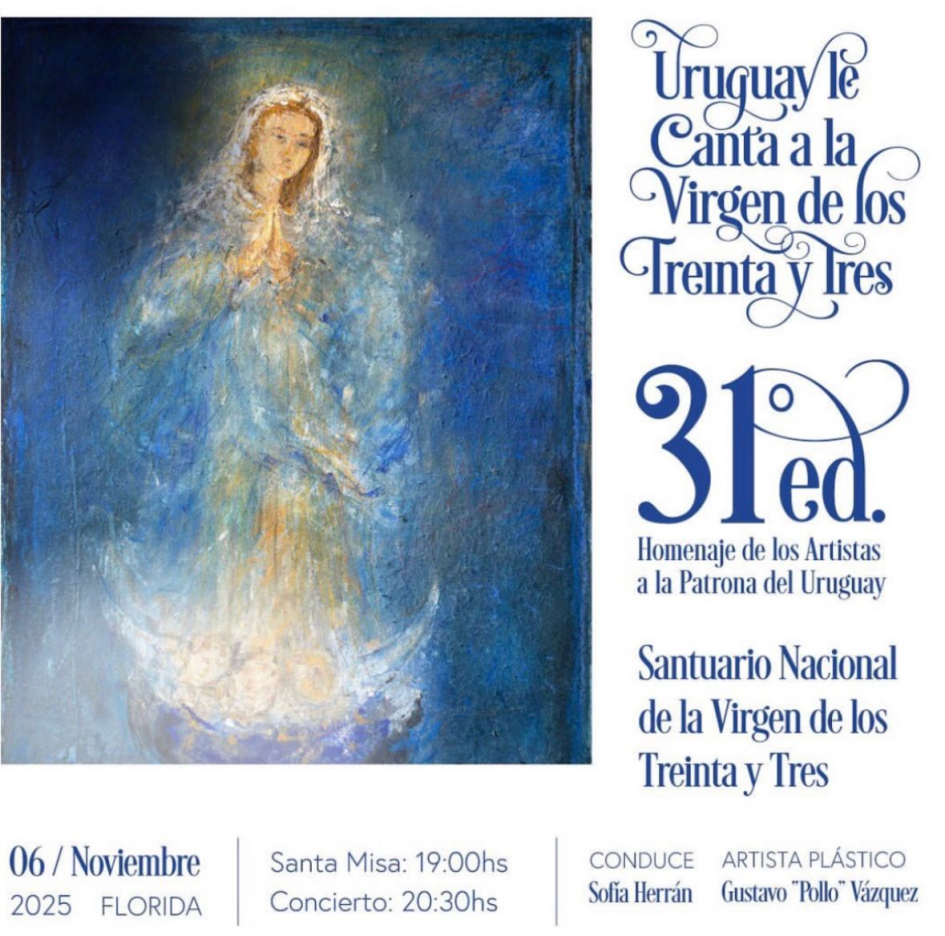 31ª edición de “Uruguay le Canta a la Virgen de los 33”