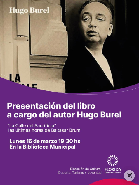 Presentación del libro “La calle del sacrificio, las últimas horas de Baltasar Brum”.