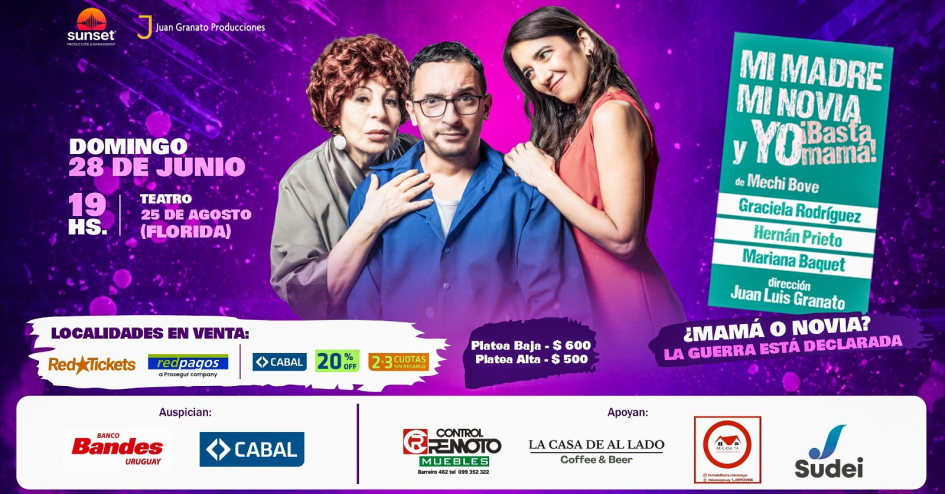Comedia “Mi madre, mi novia y yo” en Teatro 25 de Agosto