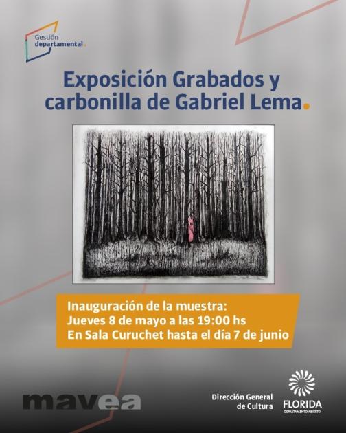 Exposicion Grabados y carbonilla de Gabriel Lema ´´
