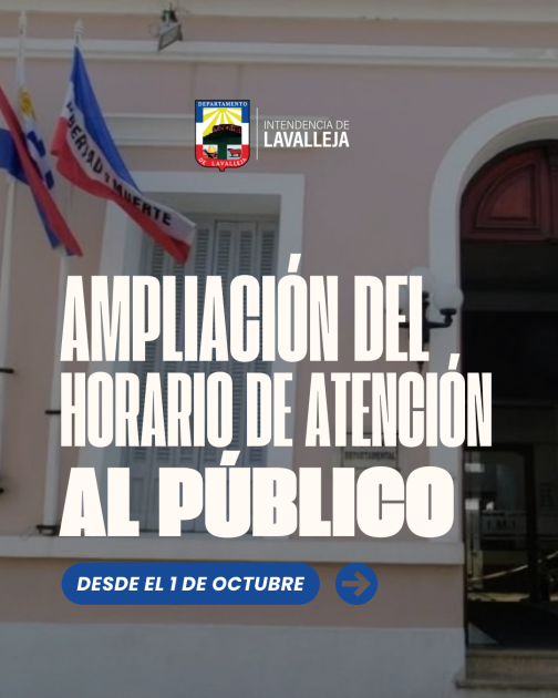 La Intendencia de Lavalleja amplía el horario de atención al público La Intendencia de Lavalleja amplía el horario de atención al público