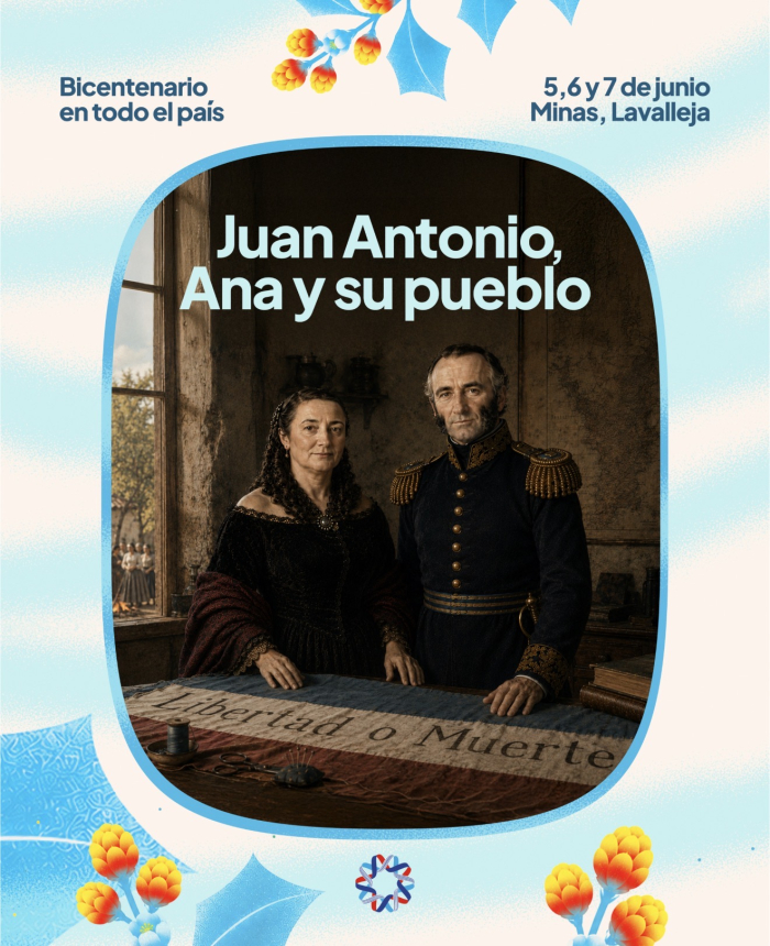 Bicentenario: Minas recibe espectáculos y actividades recordando a Lavalleja y Ana Monterroso
