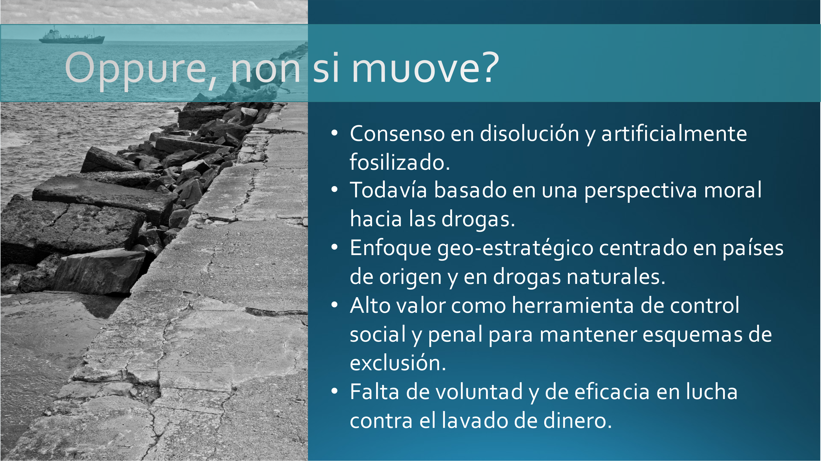 Oppure, non si muove?