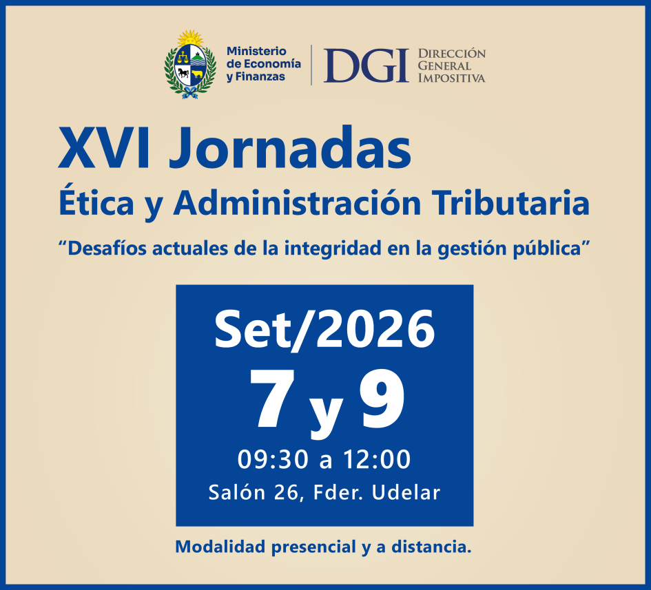 XVI Jornadas de Ética y Administración Tributaria Banner web Jornadas Ética DGI 2026