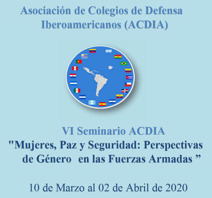 VI Seminario online “Mujeres, Paz y Seguridad: Perspectivas de Género en las Fuerzas Armadas” Asociación de Colegios de Defensa Iberoamericanos