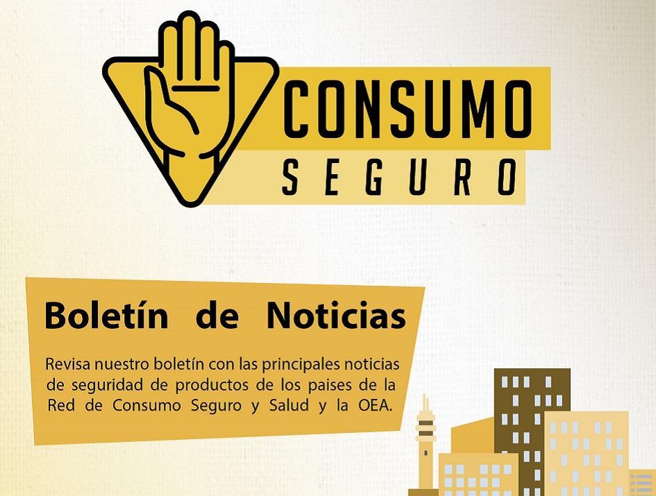 Boletín de noticias de la red de consumo seguro de la OEA