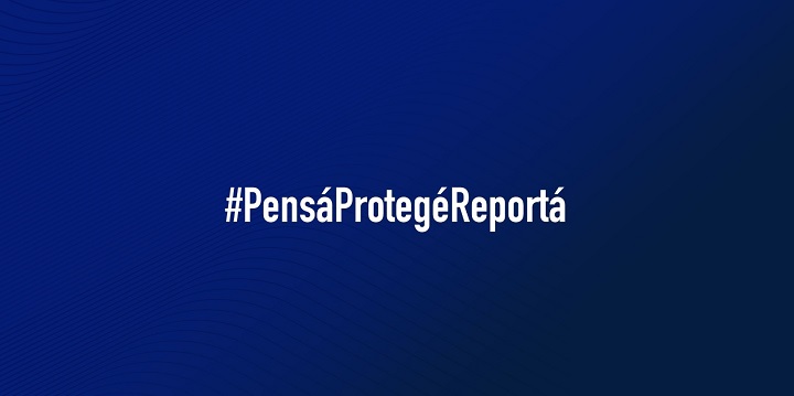 Pensá, Protegé, Reportá Pensá, Protegé, Reportá