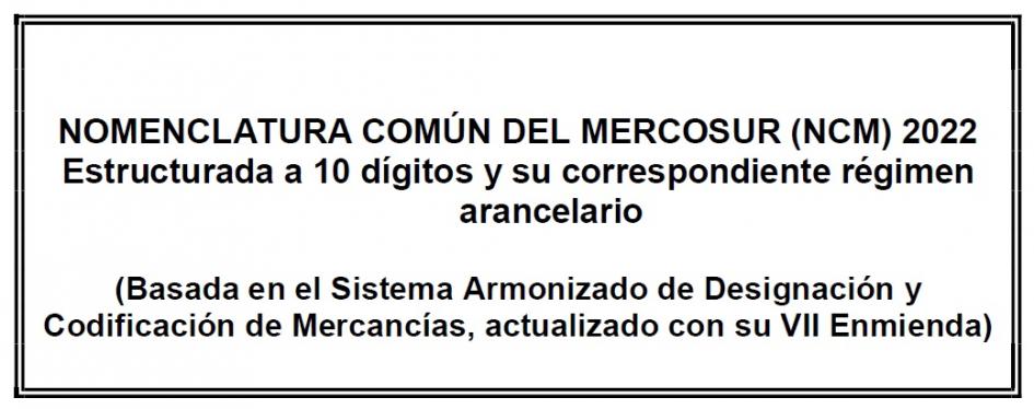 Nomenclatura nacional ajustada a VII Enmienda Nomenclatura estructurada a 10 dígitos - 2022