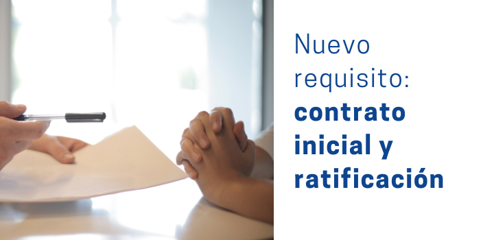 Nuevo requisito contrato inicial y ratificación