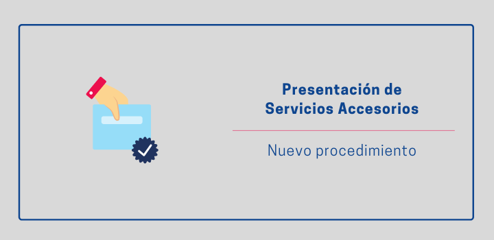 Presentación de servicios accesorios