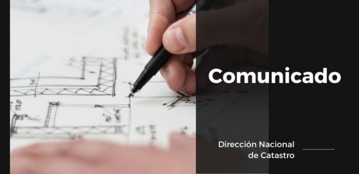 Comunicado Dirección Nacional de Catastro