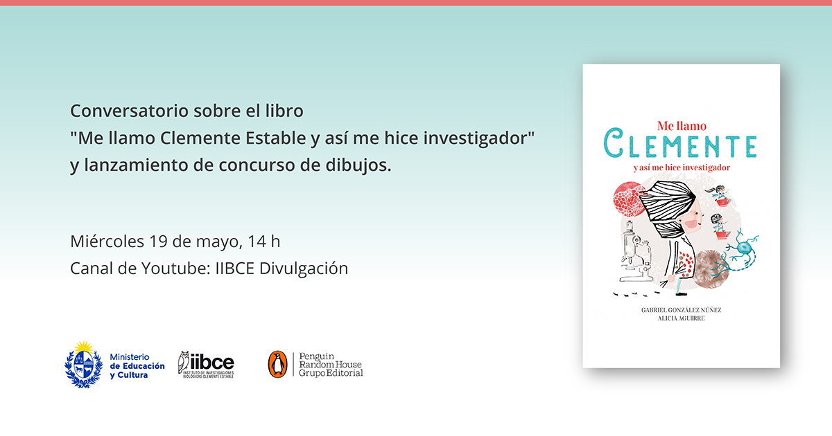 Invitación al conversatorio con los autores del libro para niños sobre la figura de Clemente Estable Invitación al conversatorio con los autores del libro para niños sobre la figura de Clemente Estable