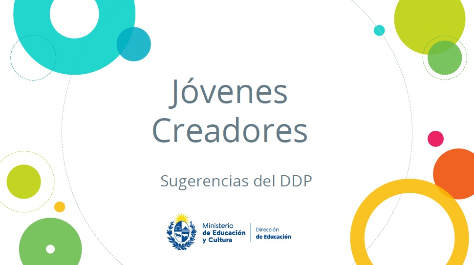 Diseño con círculos de colores y texto "Jóvenes creadores, sugerencias del DDP"