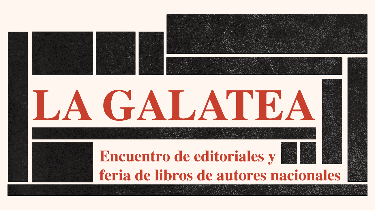 La Galatea: encuentro de editoriales y ferias de libros de autores nacionales