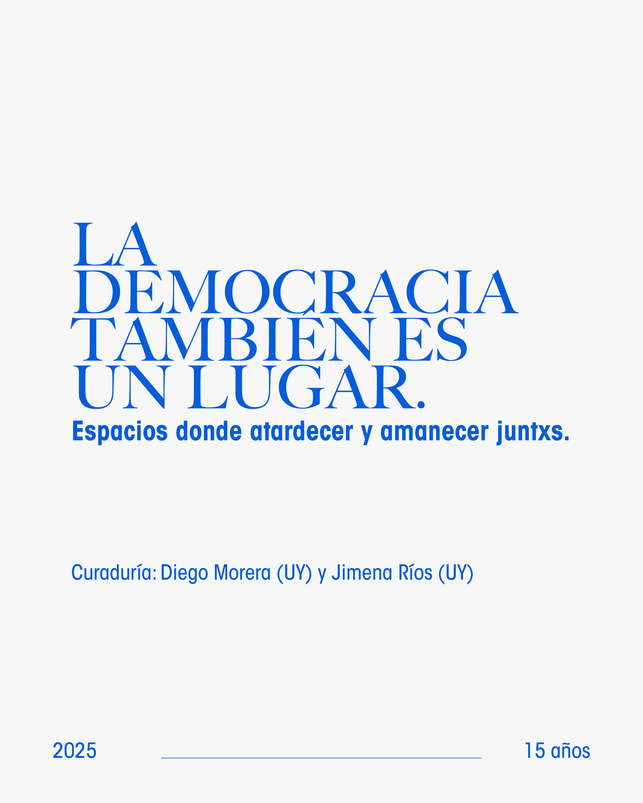  Inauguración «Acto 1. La democracia también es un lugar. Un lugar donde atardecer y amanecer juntxs.»