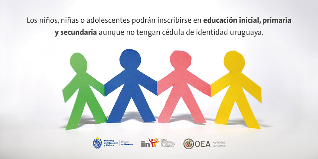 Silueta de personas recortadas en papel cada una de un color distinto. Texto: "Los niños, niñas o adolescentes podrán inscribirse en educación inicial, primaria y secundaria aunque no tengan cédula de identidad uruguaya."