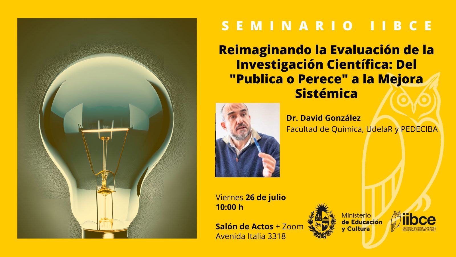 Seminario Reimaginando la evaluación de la investigación científica: del "publica o perece" a la mejora sistémica, Dr. David González