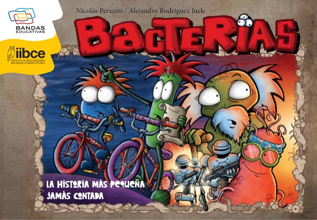 Bacterias: la historia más pequeña jamás contada