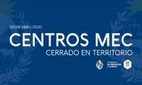Centros MEC en territorio cerrado Centros MEC en territorio cerrado