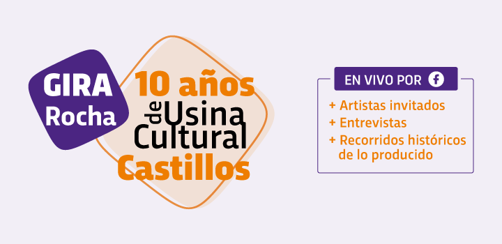 Gira Usina Cultural Castillos 