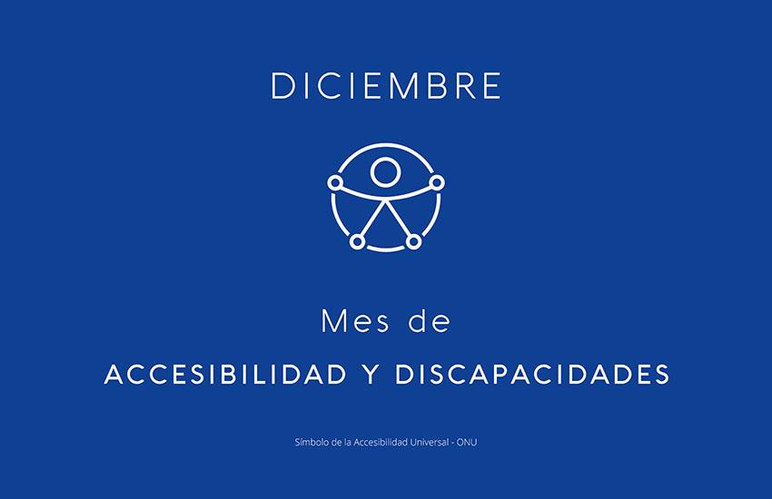 Diciembre: Mes de la Accesibilidad y Discapacidades Placa campaña diciembre