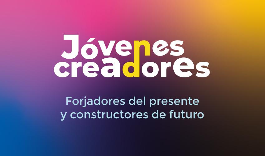 Identidad visual de la campaña Jóvenes creadores, forjadores del presente y constructores de futuro.